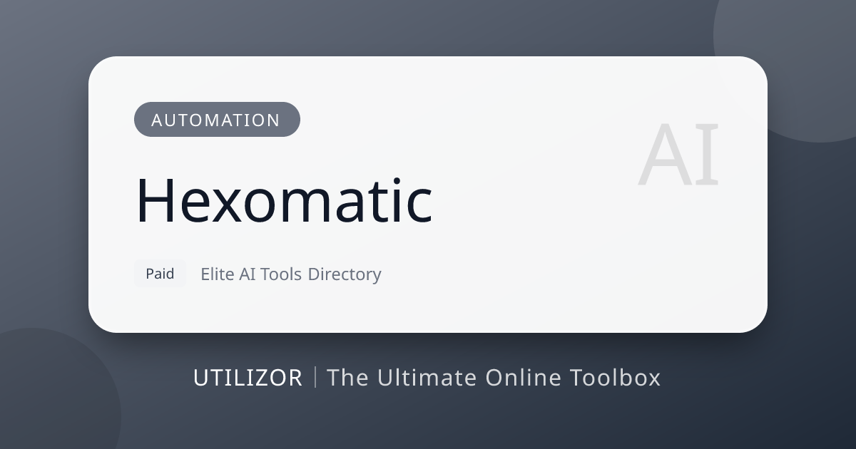 Hexomatic