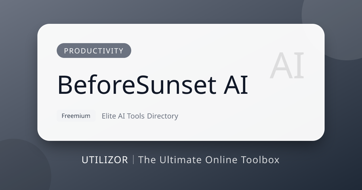 BeforeSunset AI